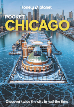 Lonely Planet Pocket Chicago (Pocket Guide)