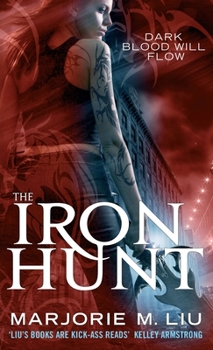 The Iron Hunt - Book #1 of the Hunter Kiss