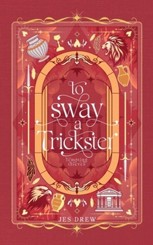 To Sway a Trickster