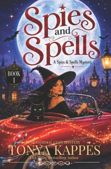Spies and Spells - Book #1 of the Spies and Spells
