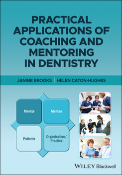 Paperback Practical Applications of Coaching and Mentoring in Dentistry Book