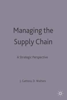 Paperback Managing the Supply Chain: A Strategic Perspective Book