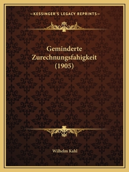 Paperback Geminderte Zurechnungsfahigkeit (1905) [German] Book