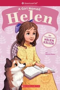 Paperback A Girl Named Helen: The True Story of Helen Keller Book