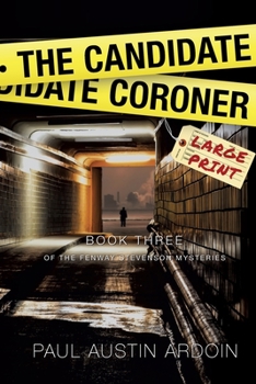 Paperback The Candidate Coroner: A Hardboiled Mystery Full of Twists [Large Print] Book
