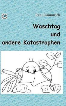 Paperback Waschtag und andere Katastrophen [German] Book