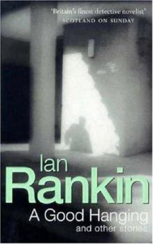 Mass Market Paperback A Good Hanging (Inspector John Rebus Series) Book