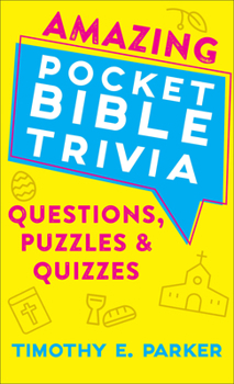 Mass Market Paperback Amazing Pocket Bible Trivia: Questions, Puzzles & Quizzes Book