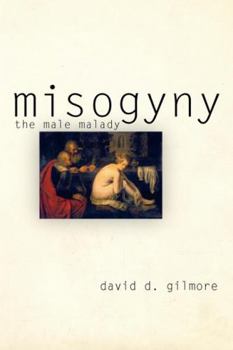 Paperback Misogyny: The Male Malady Book