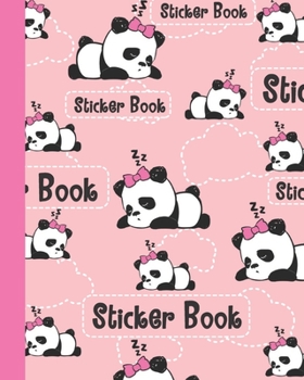 Paperback Sticker Book: Cute Permanent Blank Sticker Collection Book for Girls with Kawaii Sleeping and Dreaming Panda Bear, Album with White Book