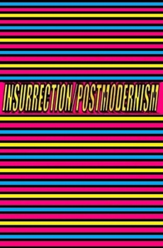 Paperback Insurrection/Postmodernism Book
