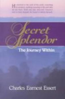 Paperback Secret Splendor: The Journey Within Book