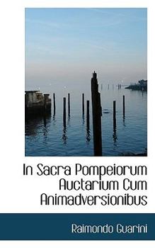In Sacra Pompeiorum Auctarium Cum Animadversionibus