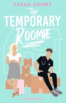 Paperback The Temporary Roomie: A Romantic Comedy Book