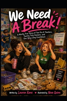 Paperback We Need A Break! Book