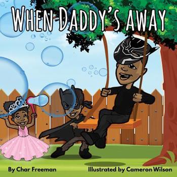 Paperback When Daddy's Away Book