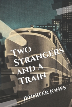 Paperback Two Strangers and a Train Book
