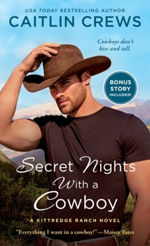 Mass Market Paperback Secret Nights with a Cowboy: A Kittredge Ranch Novel Book