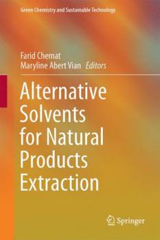 Hardcover Alternative Solvents for Natural Products Extraction Book