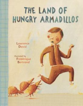 Hardcover The Land of Hungry Armadillos Book