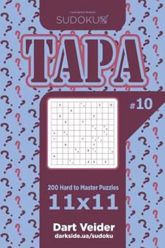 Paperback Sudoku Tapa - 200 Hard to Master Puzzles 11x11 (Volume 10) Book