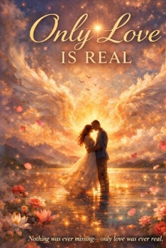 ONLY LOVE IS REAL