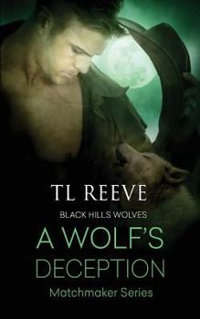 A Wolf's Deception - Book #55 of the Black Hills Wolves