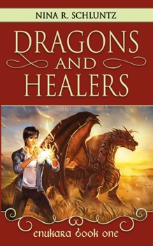 Paperback Dragons and Healers: Enukara Book One Book