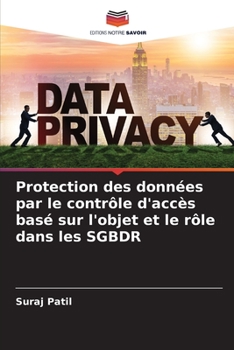 Paperback Protection des données par le contrôle d'accès basé sur l'objet et le rôle dans les SGBDR [French] Book