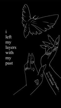 Hardcover i left my layers with my past: a collection of thoughts... Book