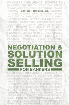 Paperback Negotiation and Solution Selling for Bankers Book