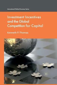 Paperback Investment Incentives and the Global Competition for Capital Book