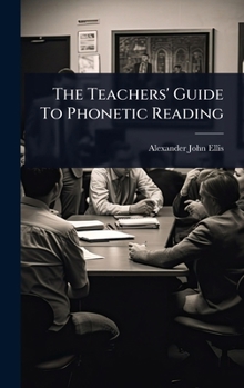 Hardcover The Teachers' Guide To Phonetic Reading Book