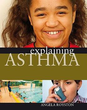 Library Binding Explaining Asthma Book