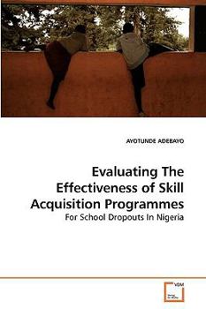 Paperback Evaluating The Effectiveness of Skill Acquisition Programmes Book