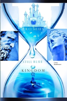 Paperback Proteus and the Still Blue Kingdom Book