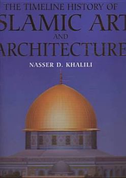 Hardcover The Timeline History of Islamic Art and Architecture Book