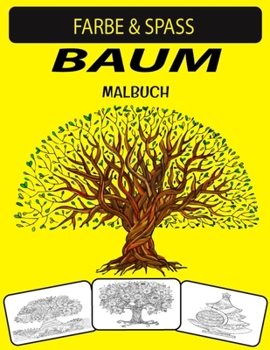 Paperback Baum Malbuch: Neue und erweiterte Ausgabe Unique Designs Tree Malbuch für Erwachsene [German] Book