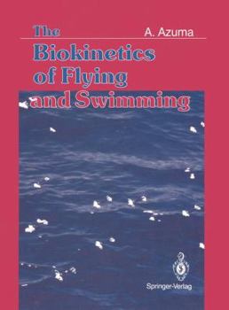 Paperback The Biokinetics of Flying and Swimming Book