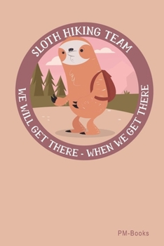 Paperback Sloth Hiking Team: Gepunktetes A5 Notizbuch oder Heft f?r Sch?ler, Studenten und Erwachsene Book