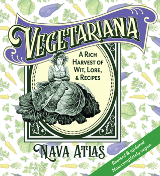 Hardcover Vegetariana: A Rich Harvest of Wit, Lore, & Recipes Book