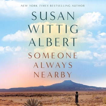 Someone Always Nearby: A Novel of Maria Chabot and Georgia O'Keeffe