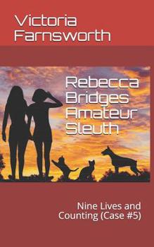 Paperback Rebecca Bridges Amateur Sleuth: Nine Lives and Counting (Case #5) Book