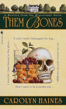 Them Bones: A Mystery from the Mississippi Delta - Book #1 of the Sarah Booth Delaney