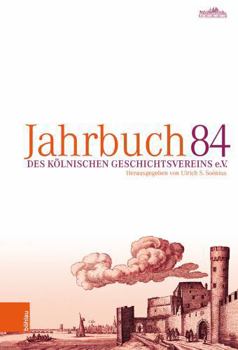 Hardcover Jahrbuch Des Kolnischen Geschichtsvereins 84 [German] Book