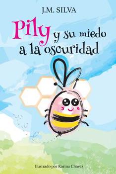 Paperback Pily y su miedo a la Oscuridad [Spanish] Book