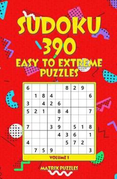 Paperback Sudoku: 390 Easy to Extreme Puzzles Book