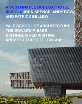 Paperback A Sustainable Bodega and Hotel: Edward P. Bass Distinguished Visiting Architecture Fellowship Book