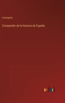 Hardcover Compendio de la historia de España [Spanish] Book