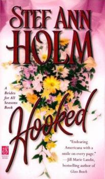 Hooked - Book #2 of the Brides For All Seasons